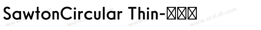 SawtonCircular Thin字体转换 SawtonCircular Thin字体转换